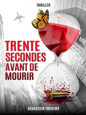 cover image of Trente secondes avant de mourir